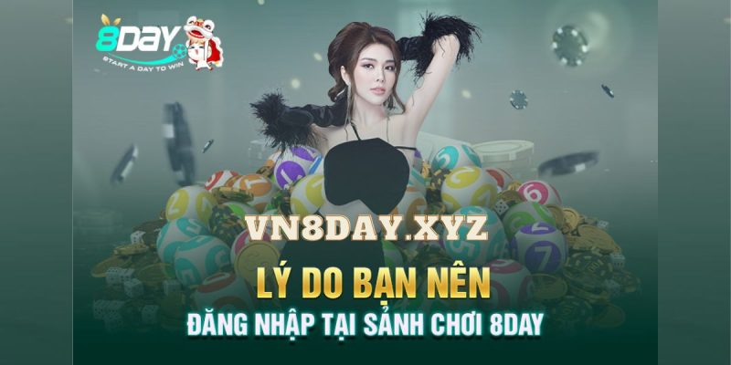 Lý do 8day luôn được người chơi tin tưởng